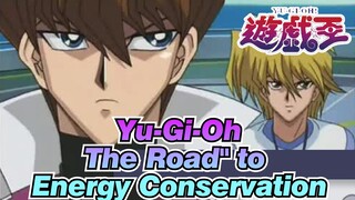 Yu-Gi-Oh|【MAD】Chi-Valley Sing: "The Road" to Energy Conservation