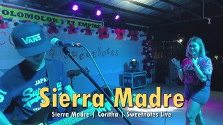 Sierra Madre | Coritha | Sweetnotes Live