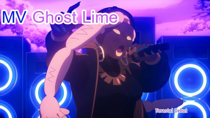 MV Pokemon Horizons โปเกม่อน ฮอไรซันส์  Ghost Lime - Lime