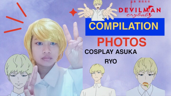Compilation Photos Cosplay Ryo Asuka Devilman Crybaby by Aisyah Puspita Anggr