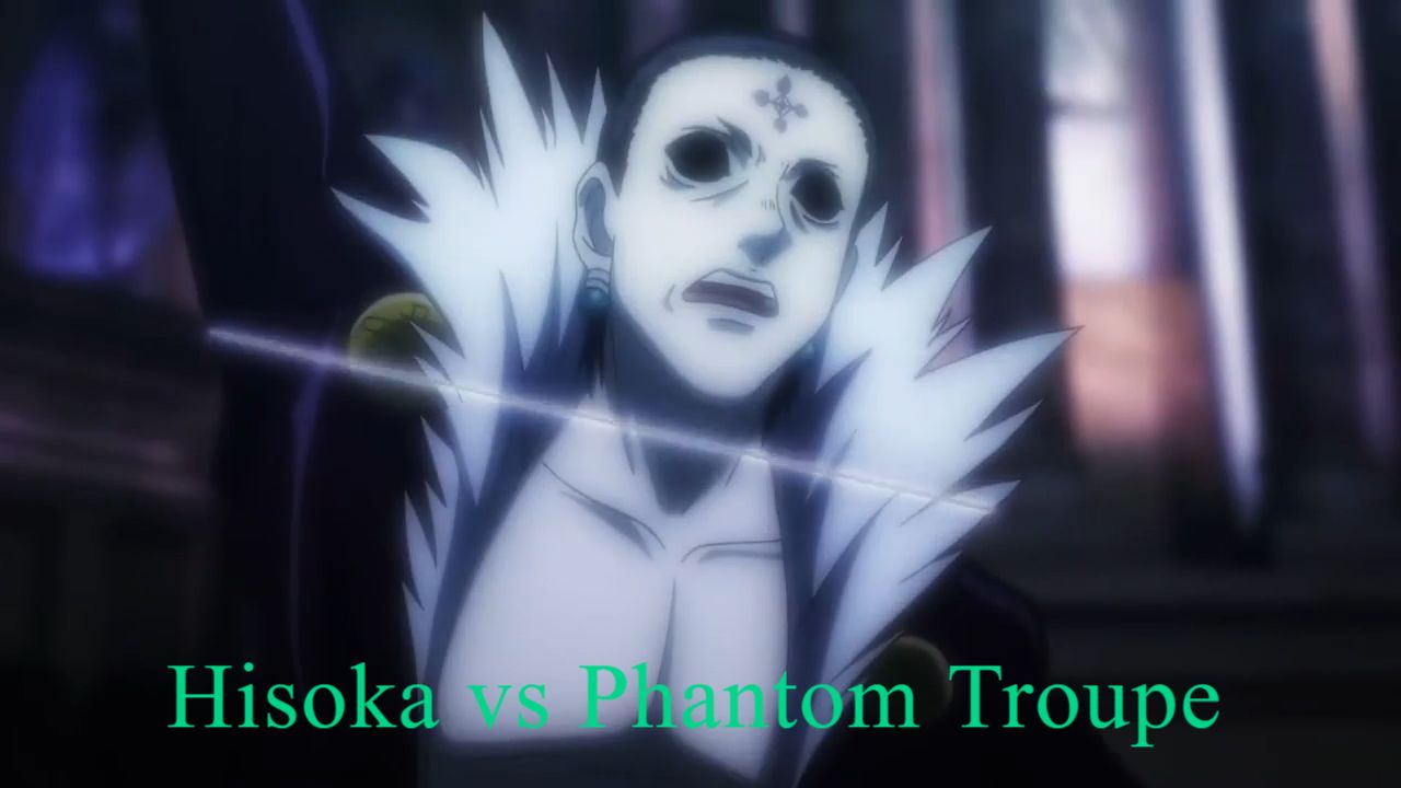 Hisoka Kills All of The Phantom Troupe in Hunter x Hunter - BiliBili