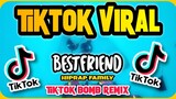 TIKTOK VIRAL | BESTFRIEND Hiprap Family | BOMBTEK REMIX