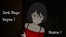 [The Dark Magic] Bagian 1 Ethereal Animation