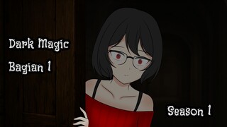 [The Dark Magic] Bagian 1 Ethereal Animation