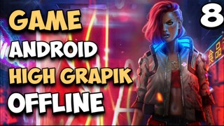 Mantull !!! 8 Game Android High Grafik Offline Terbaik 2021