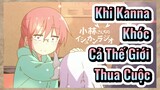 Khi Kanna Khóc Cả Thế Giới Thua Cuộc