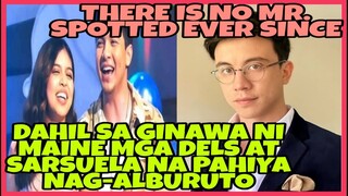Ayan na nga MAINE ipinahiya si Mr. SPOTTED at kampo nito kaya nag alburuto
