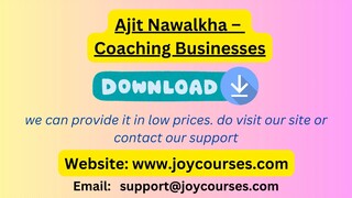 Ajit Nawalkha – Coaching Businesses