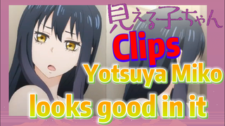 [Mieruko-chan]  Clips | Yotsuya Miko looks good in it