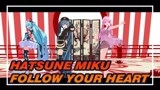 Hatsune Miku|The right way to open-Follow your Heart