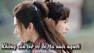 [Thiên Nhai Khách] Không cần trở về đó, ta nuôi ngươi