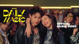 Billkin - Daily Magic - Official MV