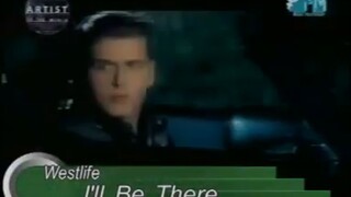 Westlife - I'II Be There (MV)