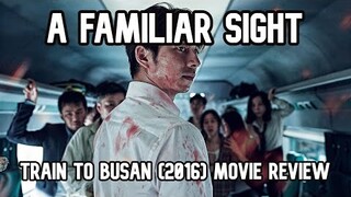 Train to Busan (2016) Movie Review