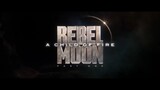 (Full Movie) Rebel Moon Part One A Child of Fire [Download Link in Description]