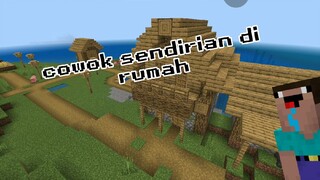 MK: COWOK SENDIRIAN DIRUMAH *MUNGKIN* || MINECRAFT MEMES