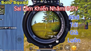 PUBG Mobile | Sai Lầm Khiến NhâmHNTV Nhớ Mãi | Coi Thường Địch & Cái Kết 🥴 Ra Chơi Game Mới