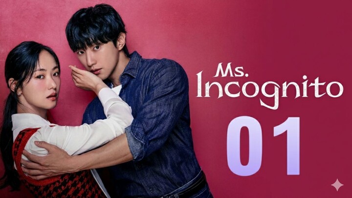 Ms. Incognito (2025) - Ep 1 [Eng Sub]