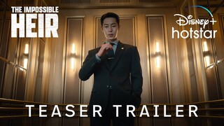 The Impossible Heir | Teaser Trailer 2 | Disney+ Hotstar Indonesia