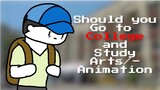 Dapat Ka bang Mag College at Mag-Aral ng Arts/Animation Course?
