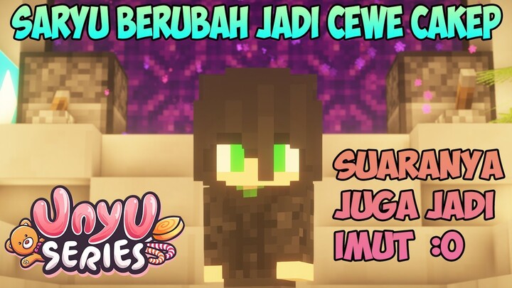SARYU DI PRANK @evie ch  BERUBAH JADI CEWE SUARA SEXY!? (UNYU SERIES) MINECRAFT TAPI UNYU!