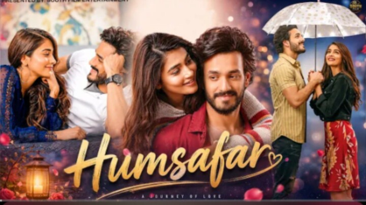 Humsafar _ New Full Hindi Dubbed Movie 2026 _ Akhil Akkineni_ Pooja Hegde _ Romantic Love Story 2026