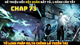 Tử Linh Pháp Sư, Ta Chính Là Thiên Tai | Chap 73 | Pháp Sư Truyền Thuyết Triệu Hồi Đội Quân Bất Tử