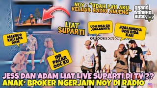 GTA V RP - JESS DAN ADAM LIAT LIVE SUPARTI DI TV ?? ( ANAK² BROKER NGERJAIN NOY DI RADIO ) ‼️