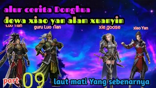 Batle Through The Heavens S22 Part 9 Alam Xuanyin | Laut Mati Yang Sebenarnya