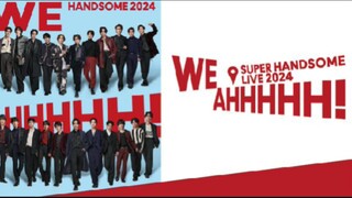 Amuse Presents SUPER HANDSOME LIVE 2024 “WE AHHHHH！3.22