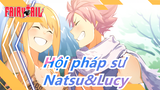 [Hội pháp sư] Natsu&Lucy--- Ở đâu có tình yêu, ở đó có phép màu