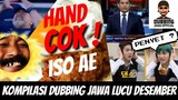 HandCok Iso Ae | Kompilasi Dubbing Jawa Terbaru Desember 2019