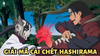 GIẢI MÃ CÁI CHẾT ĐỆ NHẤT HASHIRAMA TRONG NARUTO