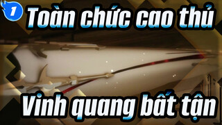 Toàn chức cao thủ|[AMV]Kẻ sát nhân ——Vinh quang bất tận_1