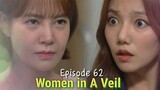 ENG/INDO]WOMAN in a VEIL||Episode 62||Preview||Shin Go-eu,Choi Yoon-young,Lee Chae-young,Lee Sun-ho.
