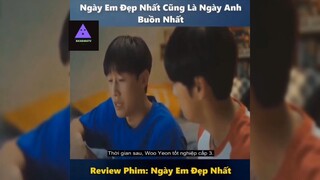 Tóm tắt phim: Ngày em đẹp nhất p2 #reviewphimhay