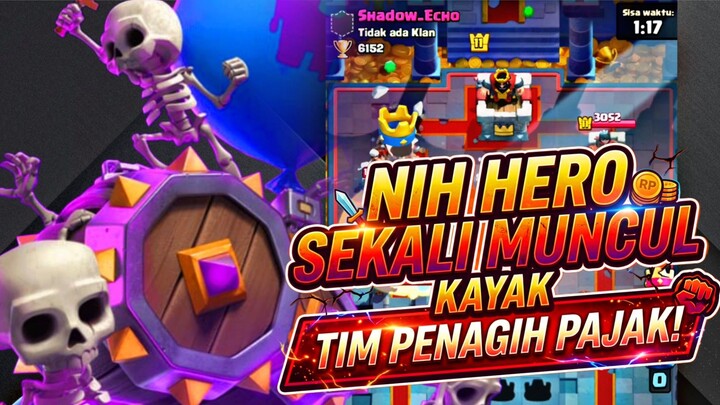 NIH HERO SEKALI MUNCUL KAYAK TIM PENAGIH PAJAK! - Clash Royale