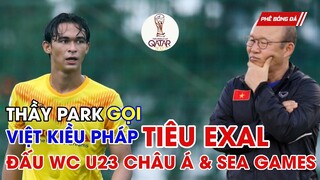 NÓNG: THẦY PARK GỌI VIỆT KIỀU PHÁP TIÊU EXAL ĐẤU GIẢI LỚN CHÂU Á