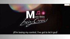 [ENGSUB] MUSIC STORY LOSING CONTROL (2025) EP.02