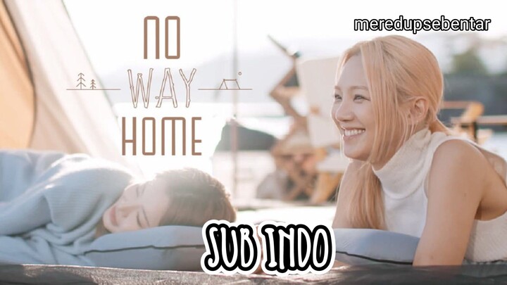 NO WAY HOME EP 10 (SUB INDO)