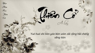 千古 / Thiên Cổ (Hoa Thiên Cốt OST)-A Lan