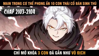 Review truyện tranh manhua "Vạn cổ đệ nhất thần" tập 2103 - 2104