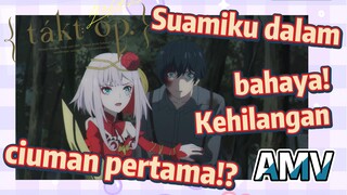 (Takt Op. Destiny, AMV) Suamiku dalam bahaya! Kehilangan ciuman pertama!?