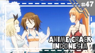 Malah pilih loli - 「 Anime Crack Indonesia 」#47