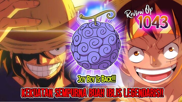 AMAZING REVIEW OP 1043 - LUFFY SI TOPI JERAMI ADALAH JOYBOY! KEKUATAN LEGENDA YG DITAKUTI WG BANGKIT