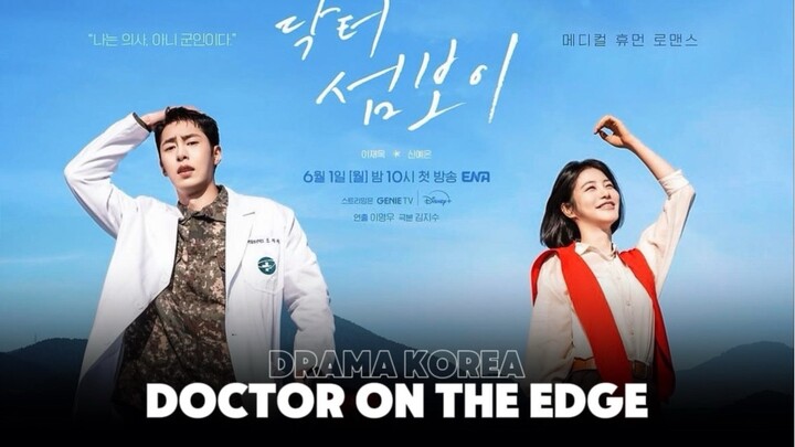 DOCTOR ON THE EDGE  — BARU 5 MENIT NONTON, UDAH KASIHAN SAMA DOKTERNYA.