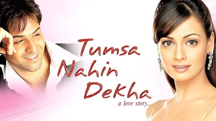 Tumsa Nahin Dekha: A Love Story (2004) Imraan Hashmi | Dia Mirza | Anupam Kher | Sharat Saxena