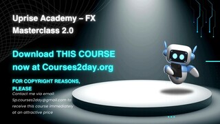 [GET] Uprise Academy – FX Masterclass 2.0