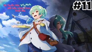 [TẬP 11] Kẻ Thuần Hóa Yếu Nhất Bắt Đầu Hành Trình Nhặt Rác