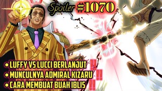 ONE PIECE 1070 SPOILER - MUNCULNYA ADMIRAL KIZARU DAN RAHASIA CARA MEMBUAT BUAH IBLIS !!